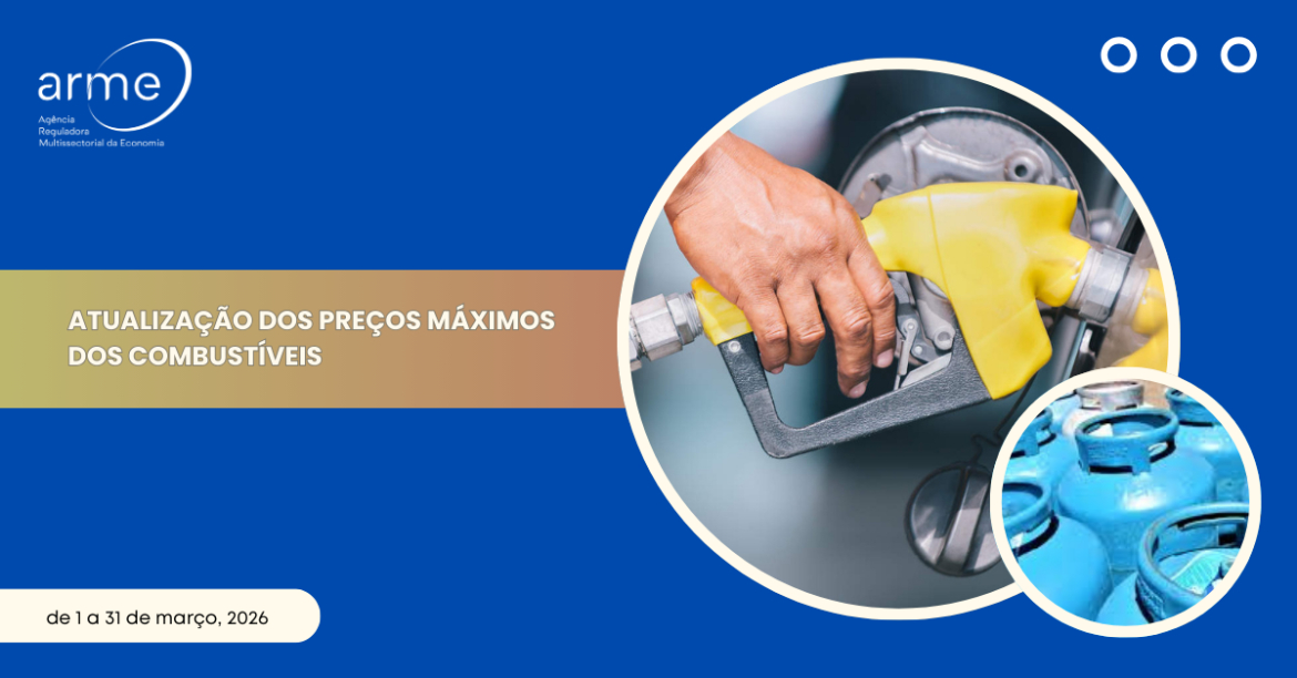 ARME atualiza pre&ccedil;os m&aacute;ximos dos combust&iacute;veis para mar&ccedil;o 2026